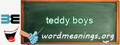 WordMeaning blackboard for teddy boys